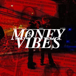 Moneyvibes (feat. Kised & Katari) (Explicit)