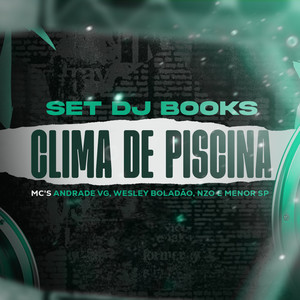 Set Dj Books - Clima de Piscina (Explicit)
