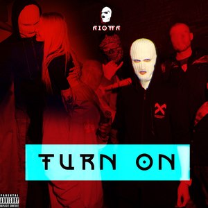 Turn on