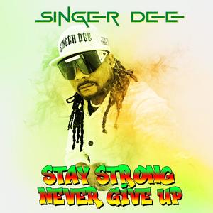 Stay Strong (Never Give Up)