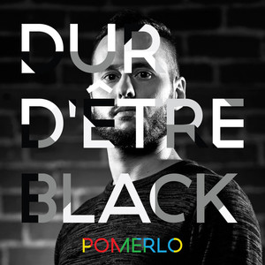 Dur d'être black