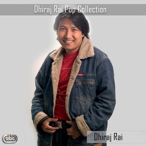 Dhiraj Rai Pop Collection