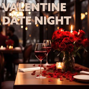 Valentine Date Night