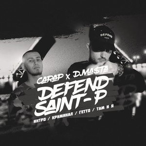 Defend Saint-P (Explicit)