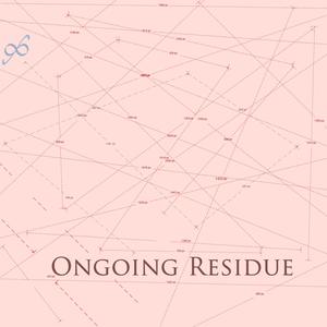 Ongoing Residue