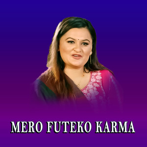 Mero Futeko Karma