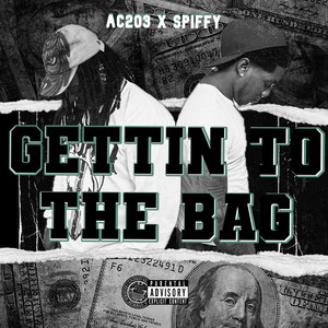 Gettin to the Bag (Explicit)