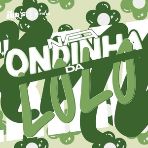 Na Ondinha da Lolo (Explicit)