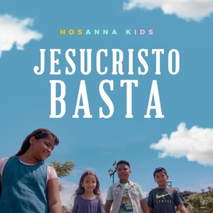 Jesucristo Basta