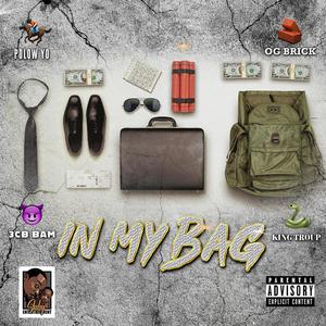 In My Bag (feat. King Troup, 3cb Bam, Og Brick & Polow Yo) [Explicit]