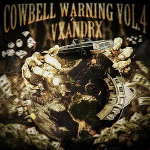 COWBELL WARNING VOL.4