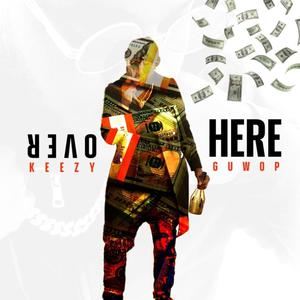 Over Here (feat. Curiosity ThaG) [Explicit]