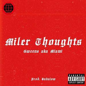 MILER THOUGHTS (Explicit)