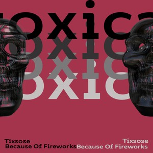 Because of Fireworks (Extended)