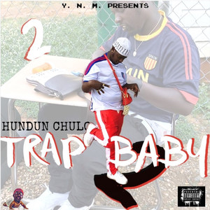 Trap Baby 2 (Explicit)