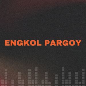 ENGKOL PARGOY