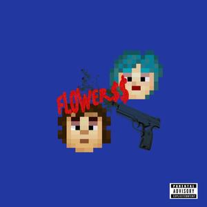 Flower$$(feat. Fiona) (Explicit)