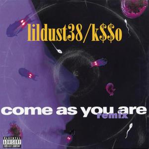 Come As You Are (Remix|Explicit)