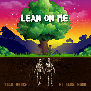 Lean on Me (Explicit)