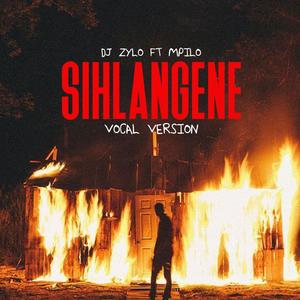 Sihlangene (Vocals) (feat. Mpilo)