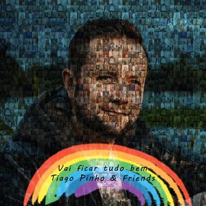 Vai Ficar Tudo Bem: Tiago Pinho & Friends (feat. Bruno Batista, Cristina Ratanji, Daniel Machado, Dora Oliveira, Emanuel Moura, Emanuel Soares, Júlio Patrício, Nuno Abelha, Nuno Barroso, Nuno Leal, Nuno Russo, Paula Jorge, Teresa Radamanto, Ruben Lima, Va)