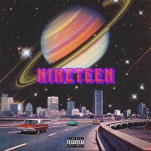 NINETEEN (Explicit)