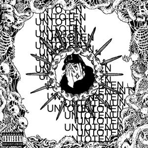 UNTOTEN VERSION IV (Explicit)