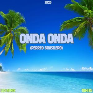 Onda Onda 2k25 (Perreo Brasilero) (feat. Tomi Dj)