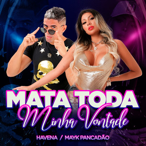 Mata Toda Minha Vontade (Explicit)