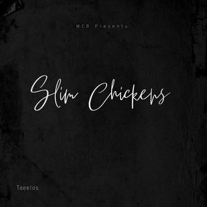 Slim Chickens (Explicit)