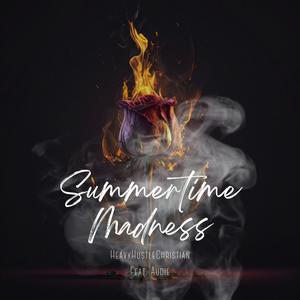 Summertime Madness (feat. Audie) [Explicit]