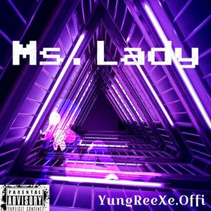 Ms. Lady (Explicit)