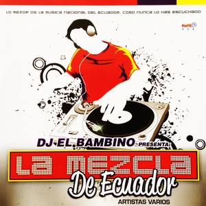 Dj el Bambino Presenta la Mezcla de Ecuador