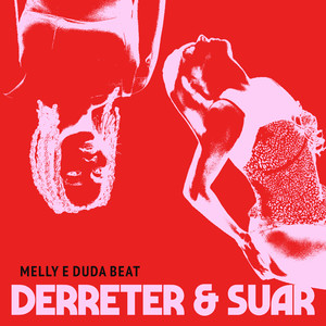 Derreter & Suar (Remix)