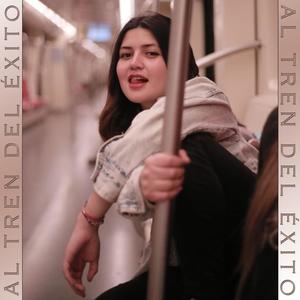 Al Tren Del Éxito