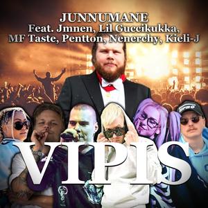 VIPIS (feat. JMNEN, LIL GUCCIKUKKA, MF Taste, Pentton, Nenerchy & Kieli-J) [Explicit]