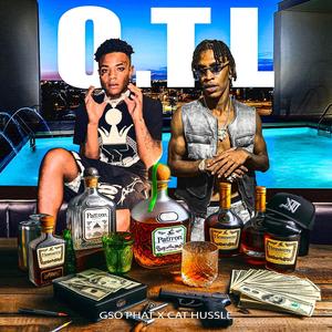 O.T.L (feat. GSO Phat) (Explicit)