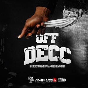 OFF DECC(feat. Newport & Benji Stone) (Explicit)