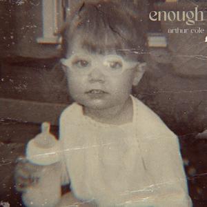 enough (Explicit)