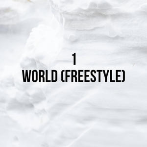 World (Freestyle) [Explicit]