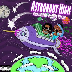 Astronaut High (Explicit)