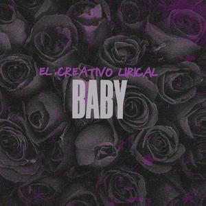 BABY (feat. EL CREATIVO LIRICAL)