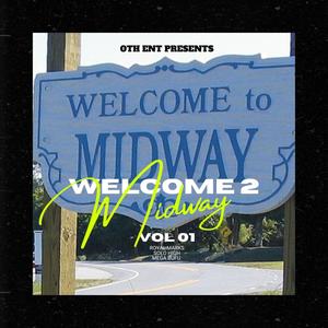 Welcome to Midway (feat. Mega Bufu & Solo High) (Explicit)