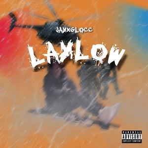LAYLOW (Explicit)