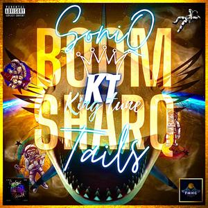 SoniQ Boom, SharQ Tails (Explicit)