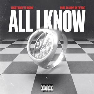 ALL I KNOW (Explicit)