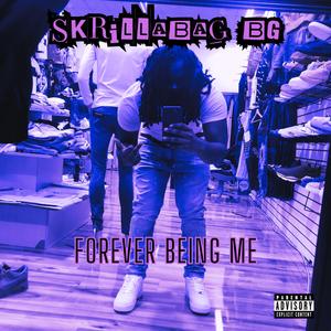 Forever Being Me (Explicit)