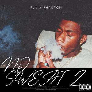 No Sweat 2 (Explicit)