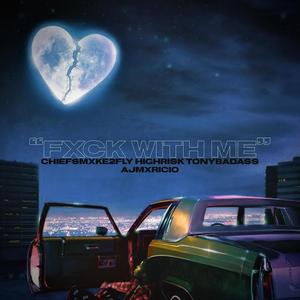 fwm (feat. HighRisk, TonyBadass & AjMxricio) (Explicit)