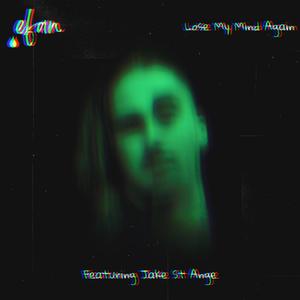 Lose My Mind Again (feat. Jake St Ange)